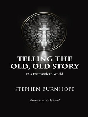 cover image of Telling the Old, Old Story